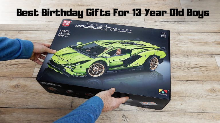 Best Birthday Gifts For 13 Year Old Boys